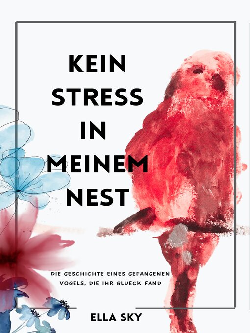 Title details for Kein Stress in meinem Nest by Ella Sky - Available